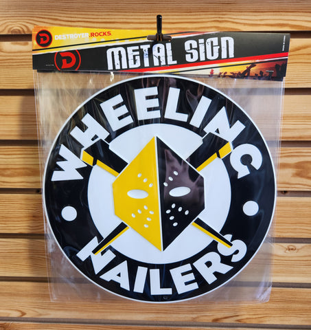 Wheeling Nailers Metal Sign 12 Inch